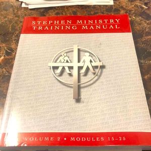 Stephen Ministry Training Manual Volume 2 modules 15-25